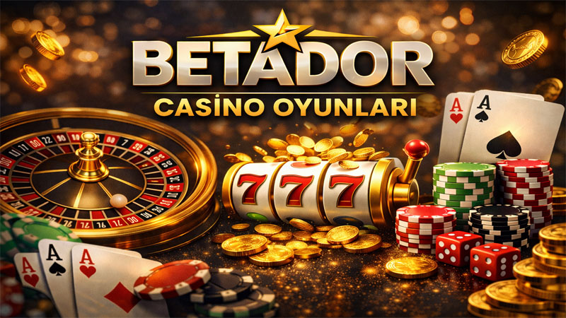 Betador casino oyunları